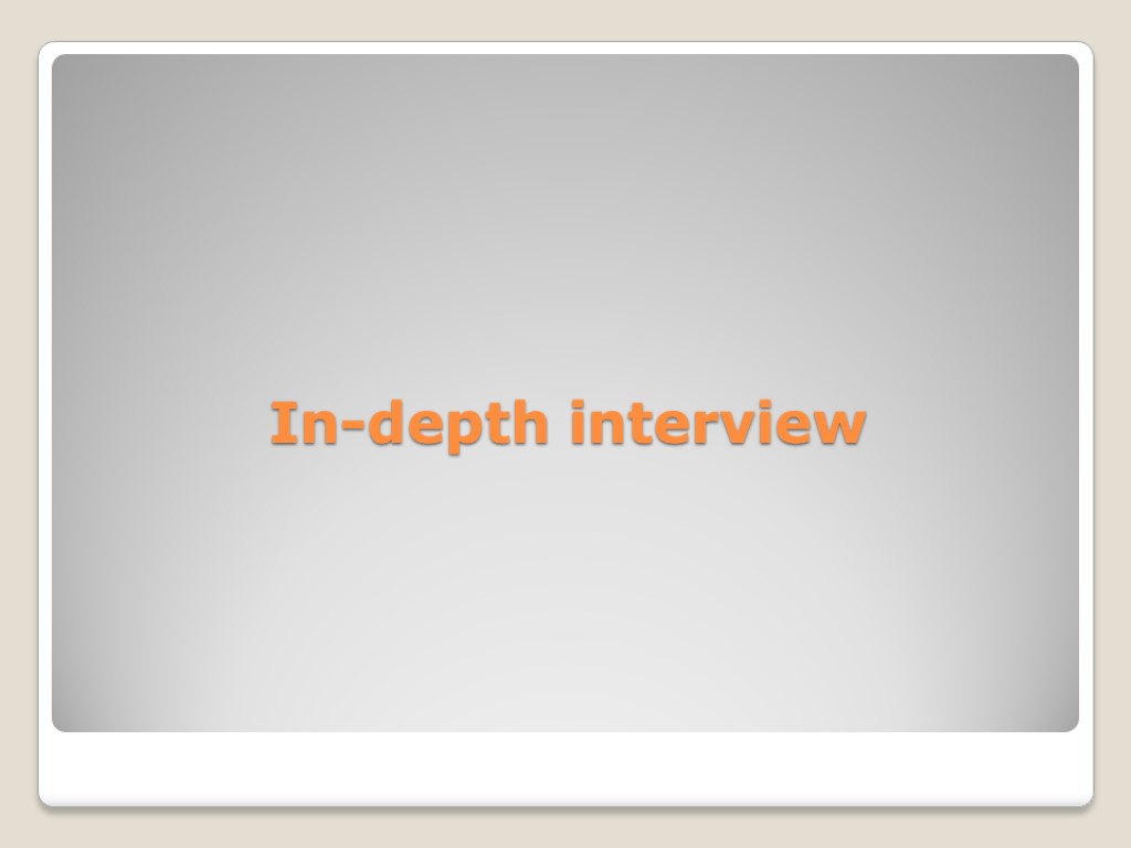 In-depth interview